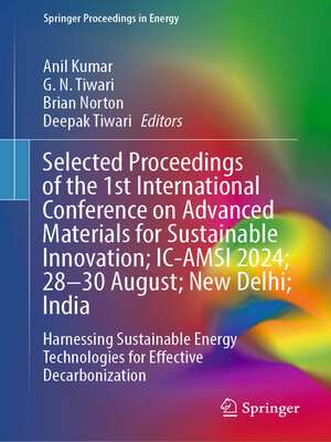 cover image of Selected Proceedings of the 1st International Conference on Advanced Materials for Sustainable Innovation; IC-AMSI 2024; 28–30 August; New Delhi; India